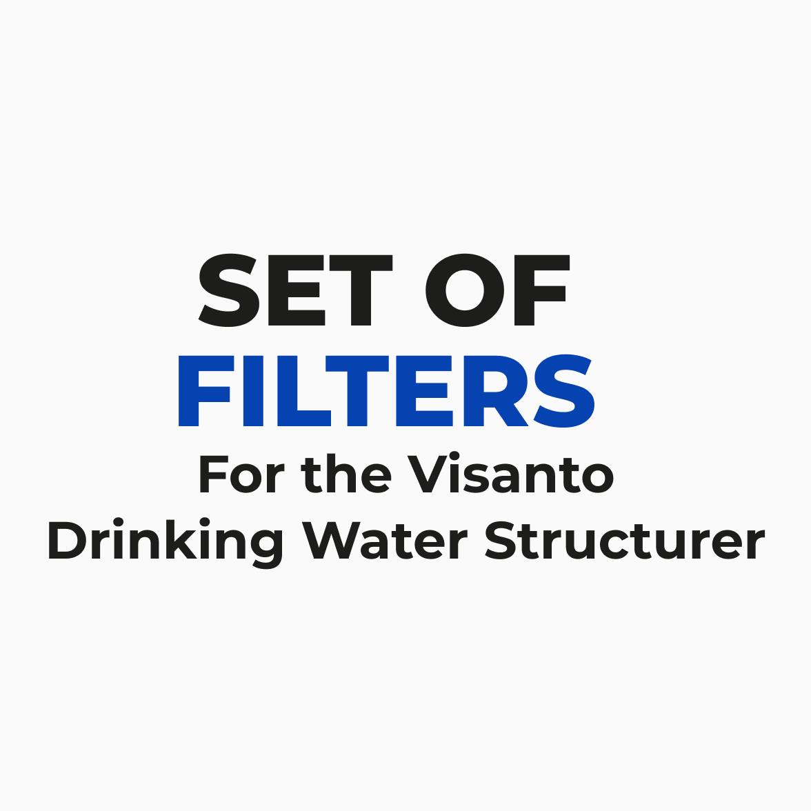 Filter set for the Visanto Drinking Water Structuriser